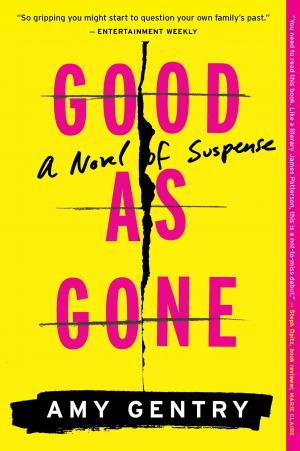 Cover of the book Good as Gone by Ashley Herring Blake