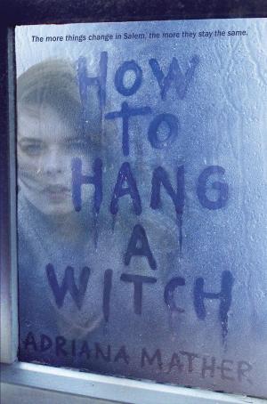 Cover of the book How to Hang A Witch by Laura Sebastian