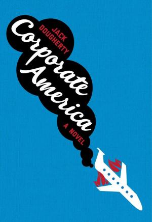 Cover of the book Corporate America by James Mullaney
