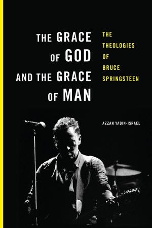 Book cover of The Grace of God and the Grace of Man