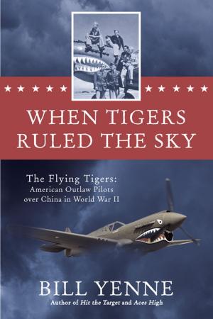 Book cover of When Tigers Ruled the Sky