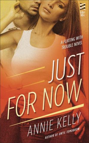 Cover of the book Just For Now by Jo Beverley