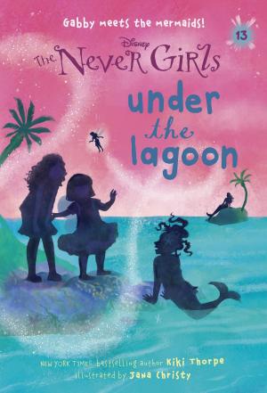 Cover of the book Never Girls #13: Under the Lagoon (Disney: The Never Girls) by David Lewman