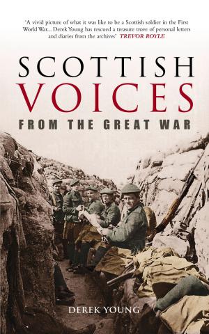 Cover of the book Scottish Voices from the Great War by Fockrock Local History Club