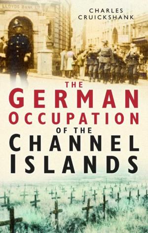 Cover of the book The German Occupation of Channel Islands by David Vaughan