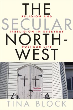 Cover of the book The Secular Northwest by Geoffrey Hayes