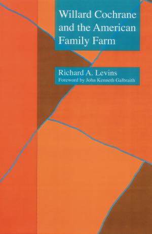 Cover of Willard Cochrane and the American Family Farm