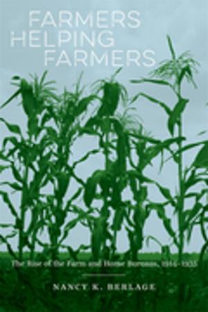 Cover of the book Farmers Helping Farmers by Lawrence A. Kreiser Jr.
