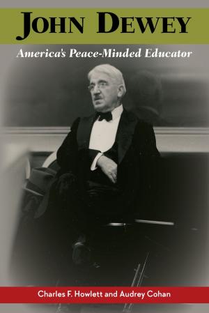 Cover of the book John Dewey, America's Peace-Minded Educator by Donald Lazere