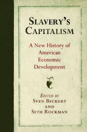 Cover of the book Slavery's Capitalism by J. A. Leo Lemay