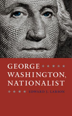 Cover of the book George Washington, Nationalist by Henry Kamerling
