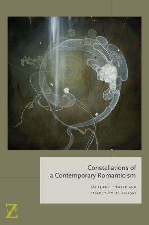 Cover of the book Constellations of a Contemporary Romanticism by Irving Goh