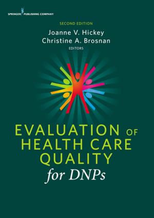 Cover of the book Evaluation of Health Care Quality for DNPs, Second Edition by Sharon Ann Myers, RN, MSN, MSB, FACHE, FAIHQ, CPHQ, CPHRM