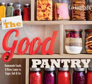Book cover of COOKING LIGHT The Good Pantry