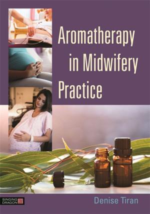Cover of Aromatherapy in Midwifery Practice