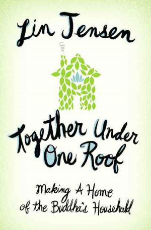Cover of the book Together Under One Roof by Shohaku Okumura