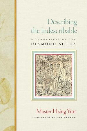 Cover of the book Describing the Indescribable by Kosho Uchiyama Roshi, Shohaku Okumura