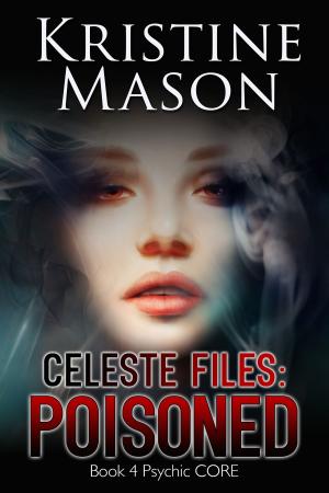 bigCover of the book Celeste Files: Poisoned by 
