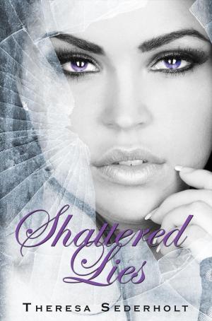 Cover of Shattered Lies
