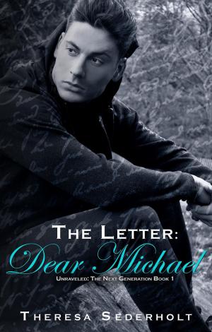 Cover of the book The Letter: Dear Michael by theresa saayman