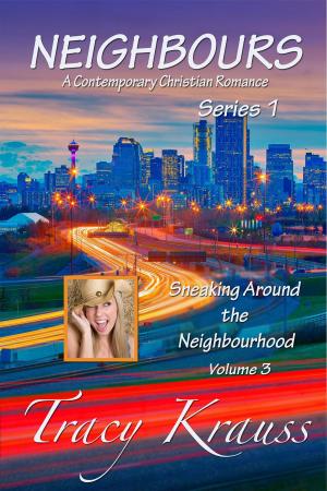 Cover of the book Sneaking Around the Neighbourhood by Kym Roberts