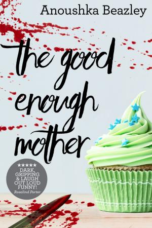Cover of the book The Good Enough Mother by Joseph Rousell