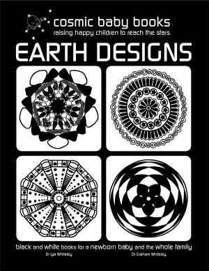 Book cover of EARTH DESIGNS - Black and White Book for a Newborn Baby and the Whole Family