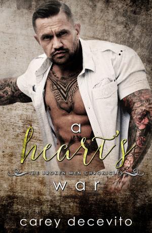 Cover of the book A Heart's War by Carey Decevito