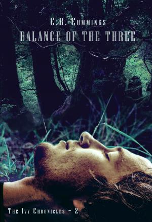 bigCover of the book Balance of the Three ~ The Ivy Chronicles: 2 by 