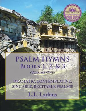 Cover of the book Psalm Hymns, Books 1, 2, & 3 by Lowell Uda