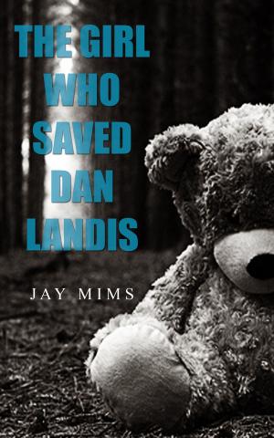 Cover of the book The Girl Who Saved Dan Landis by David Fenton