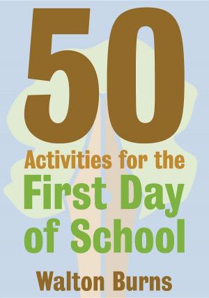 Cover of the book 50 Activities for the First Day of School by MaryAnn Diorio, PhD, MFA