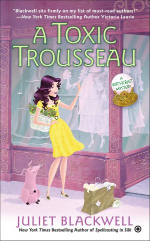 Cover of the book A Toxic Trousseau by JoAnna Carl
