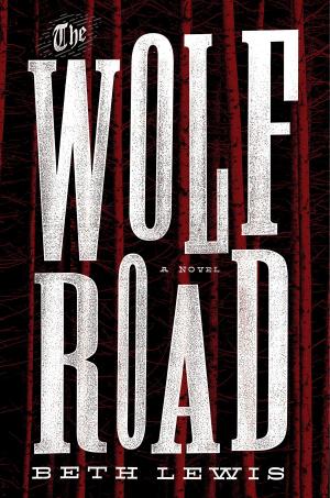 Cover of the book The Wolf Road by S.A. Meyer