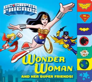 Cover of the book Wonder Woman and Her Super Friends! (DC Super Friends) by Adrienne Kress