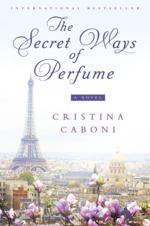 Cover of the book The Secret Ways of Perfume by J. D. Robb
