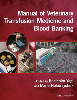 Cover of the book Manual of Veterinary Transfusion Medicine and Blood Banking by Ron Zoglin, Deborah Shouse