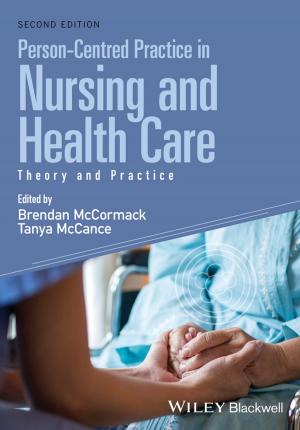 Cover of the book Person-Centred Practice in Nursing and Health Care by Clifton A. Ericson II