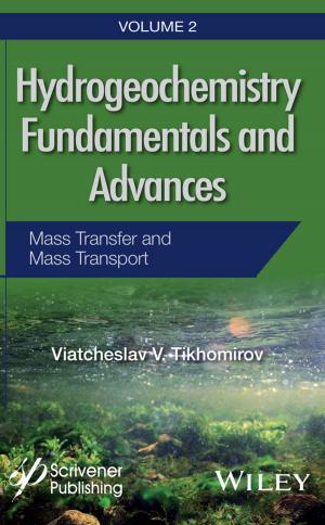 Cover of the book Hydrogeochemistry Fundamentals and Advances, Mass Transfer and Mass Transport by Joseph T. Wells
