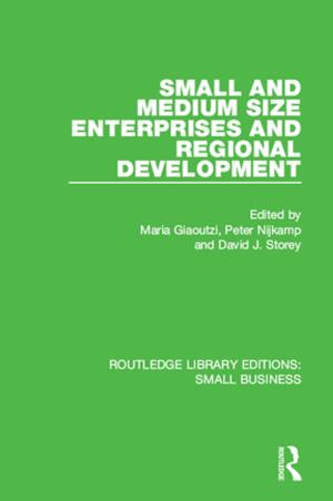 Cover of the book Small and Medium Size Enterprises and Regional Development by Chris Cooper