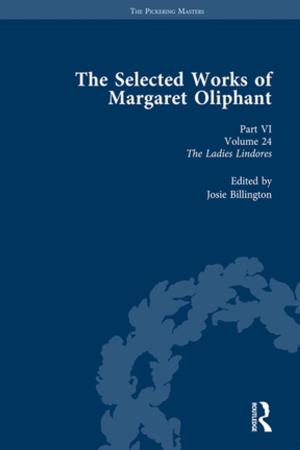 Cover of the book The Selected Works of Margaret Oliphant, Part VI Volume 24 by Witold J. Henisz