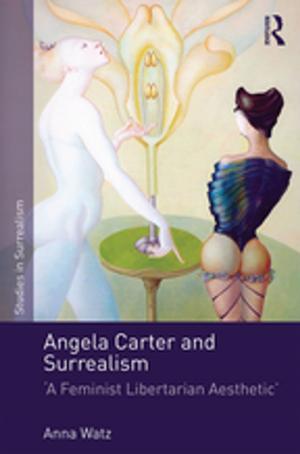 Cover of the book Angela Carter and Surrealism by Brad Jackson