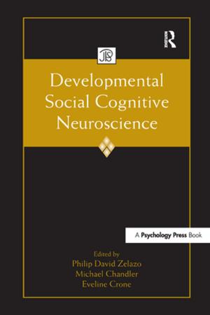 Cover of the book Developmental Social Cognitive Neuroscience by Hilary Cremin, Terence Bevington