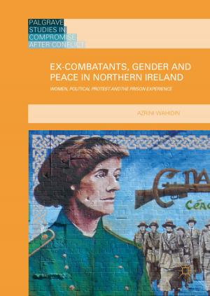 Cover of the book Ex-Combatants, Gender and Peace in Northern Ireland by Ahmariah Jackson, IAtomic Seven, Mumia Abu-Jamal