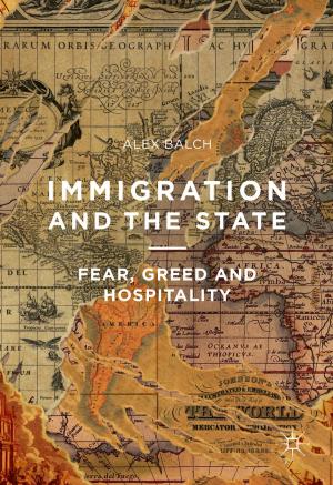 Cover of the book Immigration and the State by Ann-Marie Bathmaker, Nicola Ingram, Anthony Hoare, Richard Waller, Harriet Bradley, Jessie Abrahams
