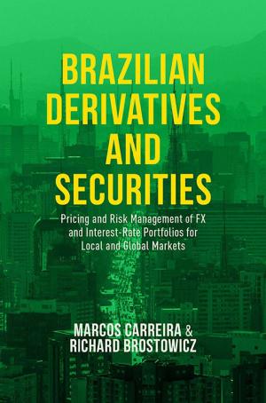Cover of the book Brazilian Derivatives and Securities by Scott Downman, Kasun Ubayasiri