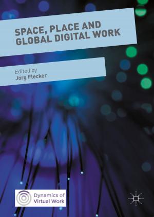 Cover of the book Space, Place and Global Digital Work by Dr Susan K. Foley