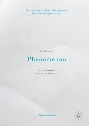 Cover of the book The Memory Phenomenon in Contemporary Historical Writing by U. DeYoung