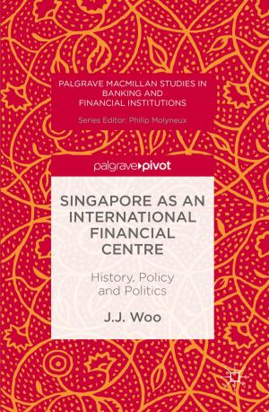 Cover of the book Singapore as an International Financial Centre by Lynn McAlpine, Cheryl Amundsen