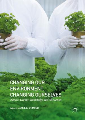 Cover of the book Changing our Environment, Changing Ourselves by Dr Yvette Taylor